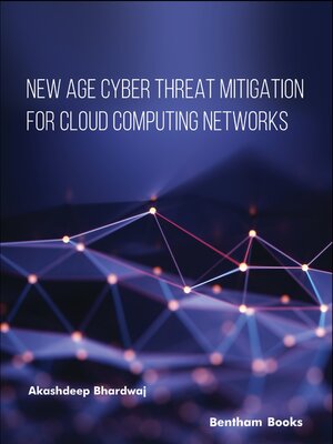 cover image of New Age Cyber Threat Mitigation for Cloud Computing Networks